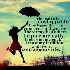 i choose to be unstoppable